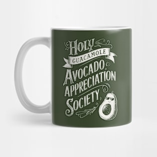 Holy Guacamole Avocado Appreciation Society Mug